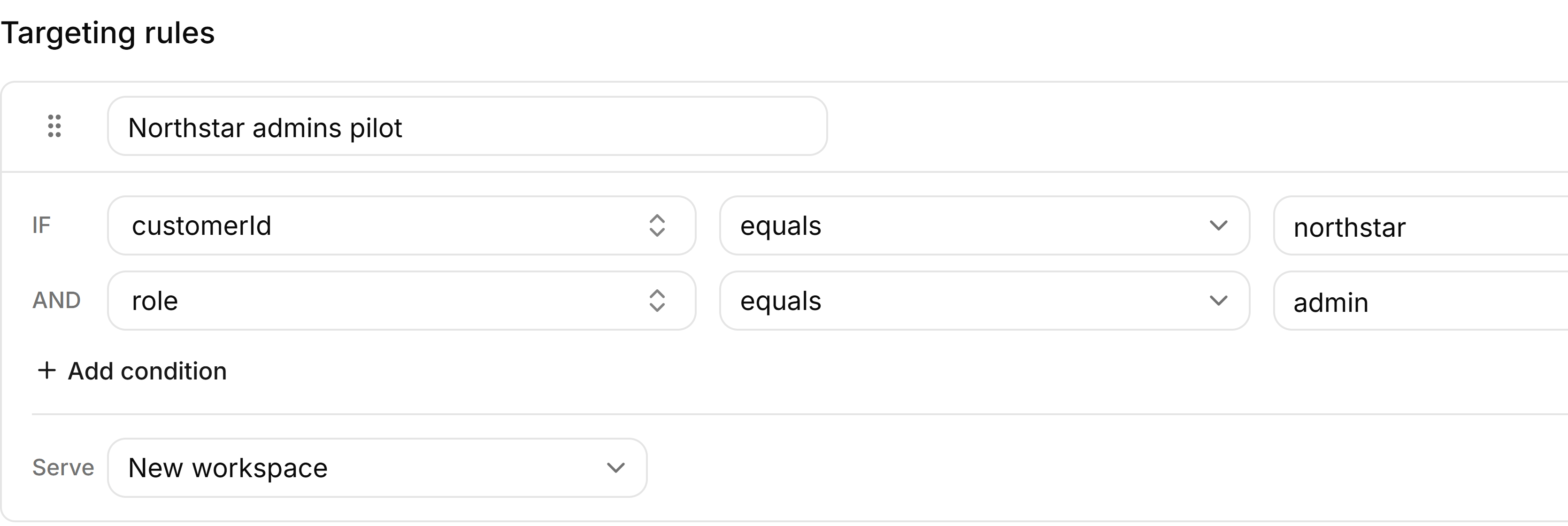 FeatBit Northstar admins pilot rule requiring customerId northstar AND role admin, with Serve set to New workspace.